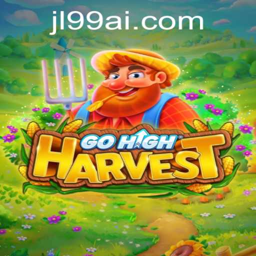 GoHighHarvest: An Adventure Awaits With JL99