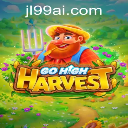 GoHighHarvest: An Adventure Awaits With JL99